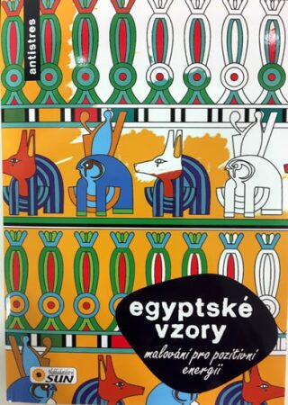 Egyptské vzory - Malování pro pozitivní enegii - kolektiv autorů
