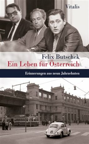 Ein Leben für Österreich - Felix Butschek