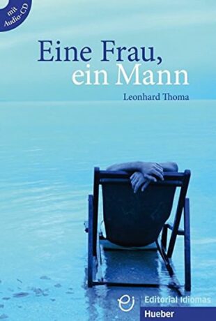 Eine Frau, ein Man: Buch mit Audio CD - Leonhard Thoma