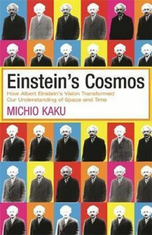 Einstein´s Cosmos - Michio Kaku