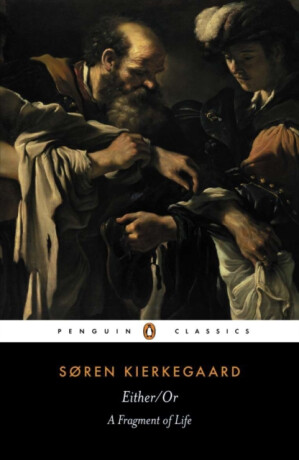Either/Or - Søren Aabye Kierkegaard