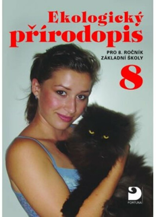 Ekologický přírodopis pro 8. r. ZŠ, učebnice - Danuše Kvasničková