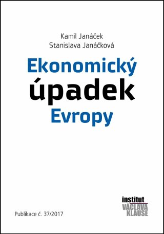 Ekonomický úpadek Evropy - Stanislava Janáčková,Kamil Janáček