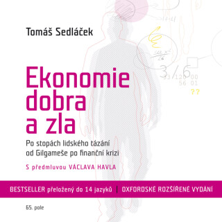 Ekonomie dobra a zla - Tomáš Sedláček