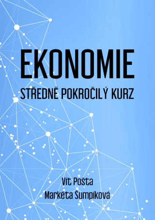 Ekonomie - Středně pokročilý kurz - Vít Pošta,Markéta Šumpíková