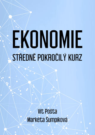 Ekonomie - Středně pokročilý kurz - Vít Pošta,Markéta Šumpíková