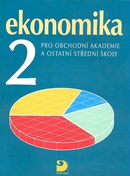 Ekonomika 2 pro obchodní akademie a ostatní střední školy - Otto Münch