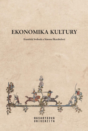 Ekonomika kultury - František Svoboda,Simona Škarabelová