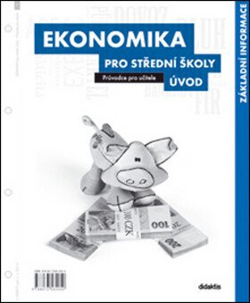 Ekonomika pro střední školy Úvod - kolektiv autorů