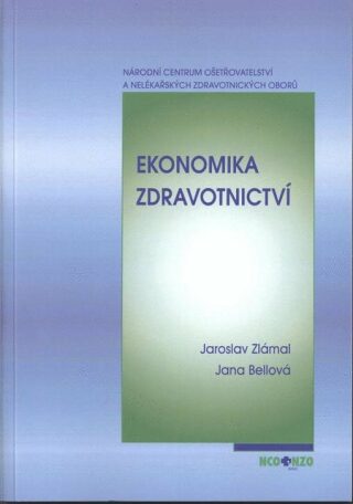 Ekonomika zdravotnictví - Jaroslav Zlámal