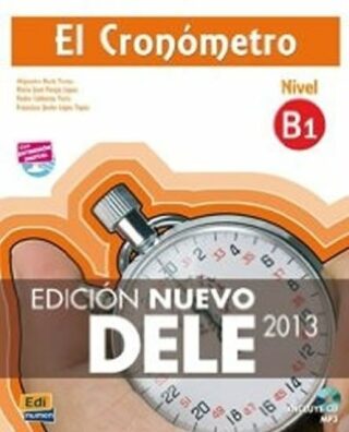 El Cronómetro Nueva Ed. B1 Libro + CD mp3 Ed2013 - Maria José Pareja,Alejandro Bech,Pedro Calderón y Francisco Javier López