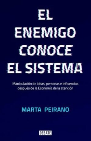 El Enemigo Conoce El Sistema / The Enemy Understands the System - Peirano Marta
