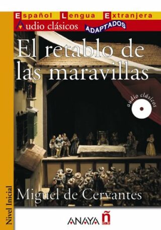El retablo de las maravillas - Miguel de Cervantes y Saavedra