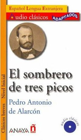 El sombrero de tres picos - Pedro Antonio De AlarcónRetold by M. Barberá Quiles