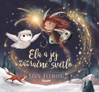 Ela a jej zázračné svetlo (slovensky) - Lucy Flemingová