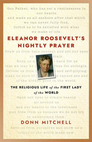 Eleanor Roosevelt's Nightly Prayer - Donn Mitchell