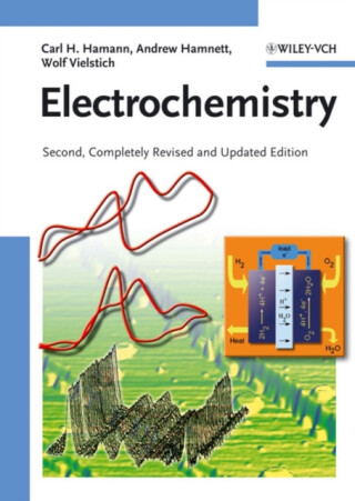 Electrochemistry - Andrew  Hamnett,Wolf  Vielstich,Carl H.  Hamann