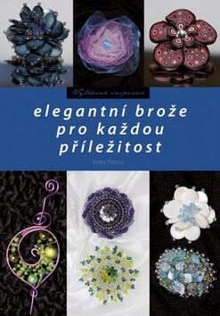 Elegantní brože pro každou příležitost - Radka Fleková