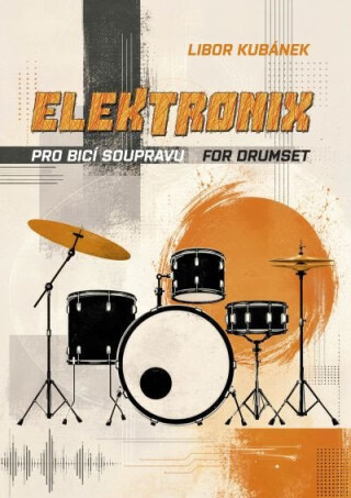 ELEKTRONIX - pro bicí soupravu - Libor Kubánek