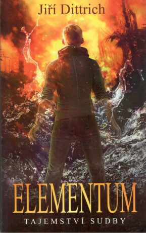 Elementum 2: Tajemství sudby - Jiří Dittrich