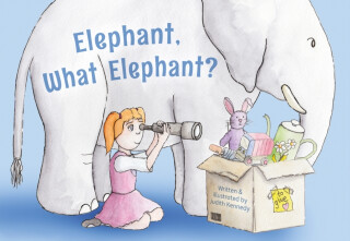 Elephant, What Elephant? - Judith Kennedy