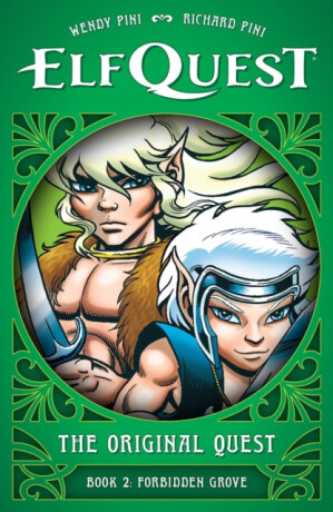 ElfQuest: The Original Quest: Book 2 - Forbidden Grove - Richard Pini,Wendy Pini