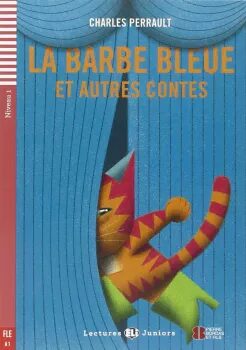 ELI - F - juniors 1 - La Barbe bleue et autres contes + Downloadable Multimedia - Charles Perrault