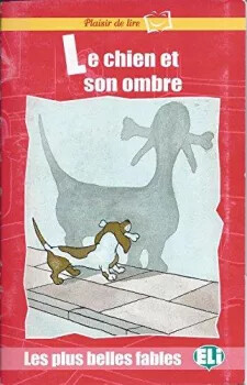 ELI - F - Plaisir de Lire - Le chien et son ombre + CD - 