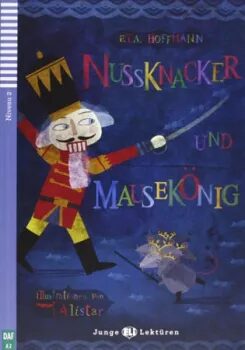 ELI - N - Junge 2 - Nussknacker und Mausekönig + CD - Ernst Theodor Amadeus Hoffmann