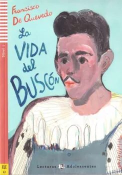 Lecturas ELI Adolescentes 1/A1: La vida del Buscón + CD - Francisco de Quevedo