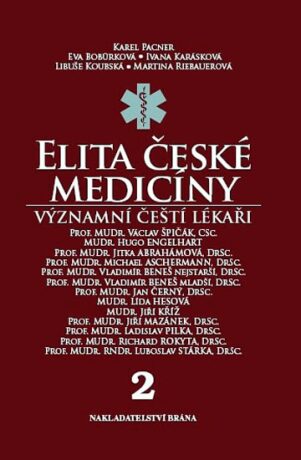 Elita české medicíny - Význační čeští lékaři 2 - Karel Pacner