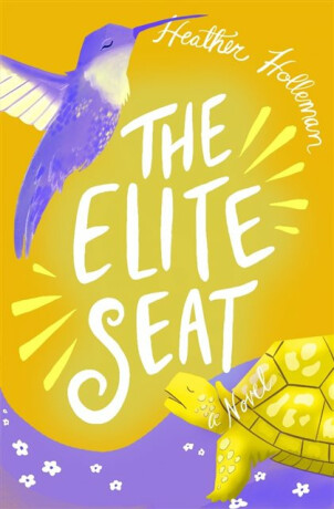 Elite Seat, The - Heather Holleman