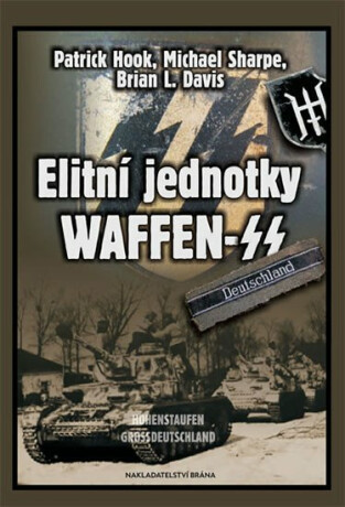 Elitní jednotky Waffen SS – 2. díl - Michael Sharpe,Brian Leigh Davis,Patrik Hook