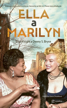 Ella a Marilyn - Eliza Knight,Denny S. Bryce