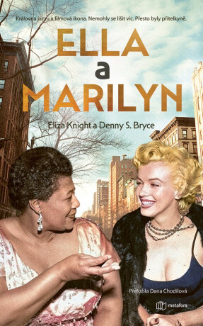 Ella a Marilyn - Eliza Knight,Denny S. Bryce