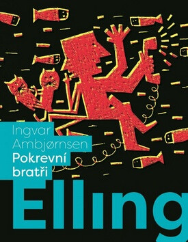 Elling Pokrevní bratři - Jarka Vrbová,Ingvar Ambjornsen