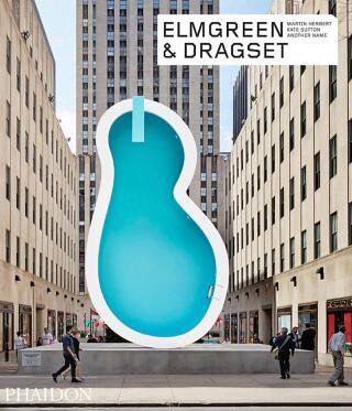 Elmgreen & Dragset - Herbert Martin,Linda Yablonsky,Cornelia H. Butler