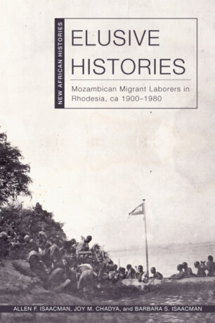 Elusive Histories - Allen F. Isaacman