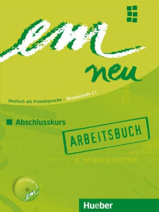 Em neu 2008 Abschlusskurs: Arbeitsbuch - Jutta Orth-Chambah, Susanne Schwalb, Michaela Perlmann-Balme