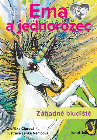 Ema a jednorožec – Záhadné bludiště - Oldřiška Ciprová,Lenka Němcová