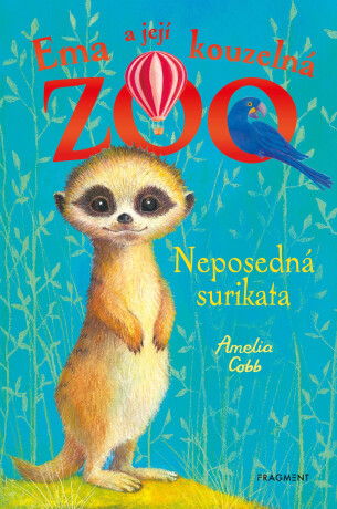 Ema a její kouzelná zoo - Neposedná surikata - Amelia Cobb