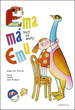 Ema má emu - Jan Krejčí,Gabriel Ficík