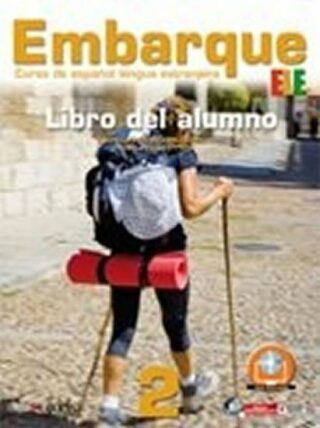 Embarque 2/A2+ Libro del alumno - Montserrat Alonso Cuenca,Rocío Prieto