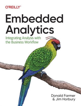 Embedded Analytics - Donald Farmer,Jim Horbury