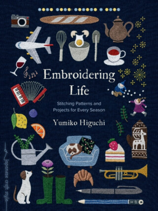 Embroidering Life - Yumiko Higuchi