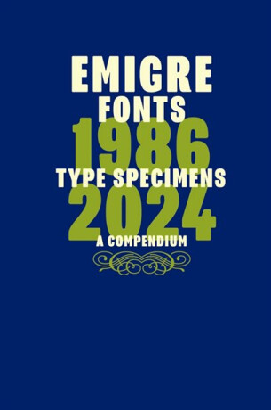 Emigre Fonts: Type Specimens 1986â€“2024 - 