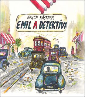 Emil a detektívi - Erich Kästner,Walter Trier