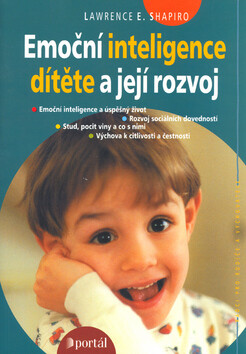 Emoční inteligence dítěte a její rozvoj - Lawrence E. Shapiro