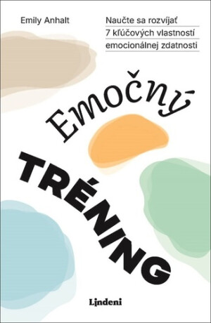 Emočný tréning - Emily Anhalt