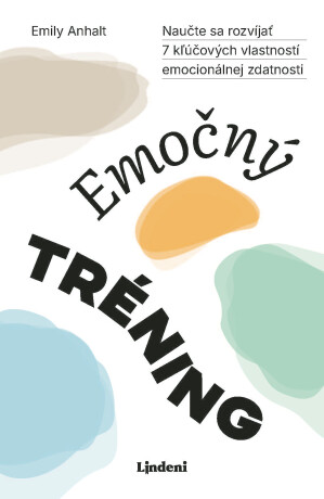 Emočný tréning - Emily Anhalt